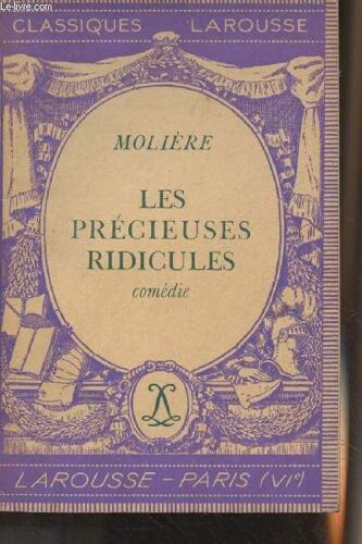 Les Précieuses Ridicules, Comédie - Classiques Larousse