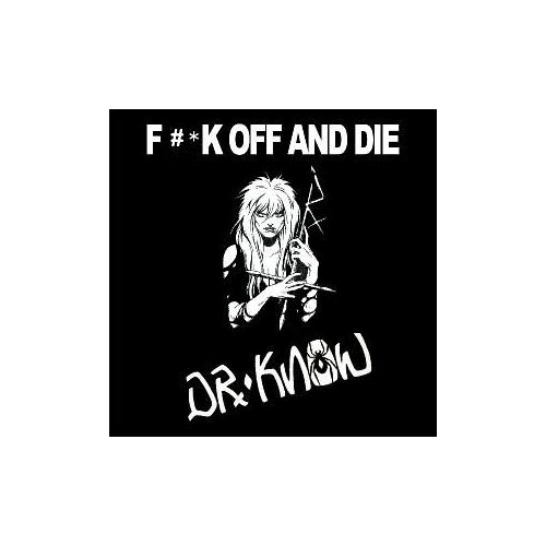 Fuck Off And Die