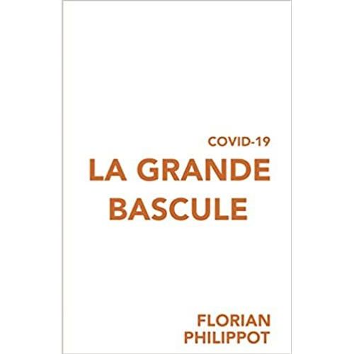 Covid-19 : La Grande Bascule