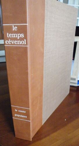 Le Temps Cévenol Tome Iii Volume 2 - Le Conte Populaire