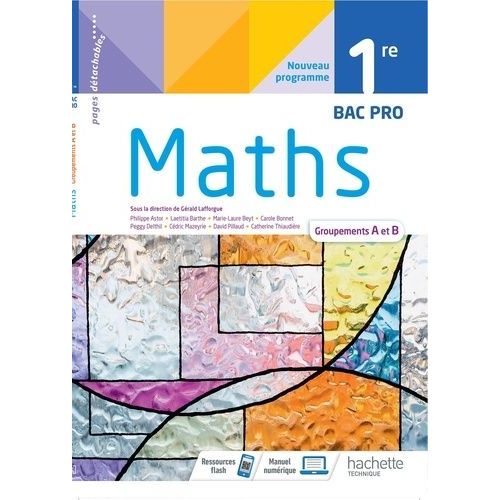 Maths 1re Bac Pro - Groupements A Et B - Edition 2021