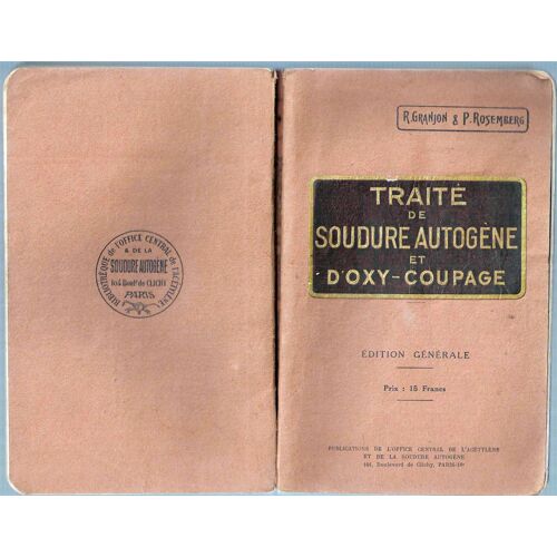 Traité De Soudure Autogène Et D'oxy-Coupage