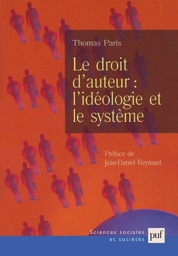 Le Droit D'auteur : L'idéologie Et Le Système