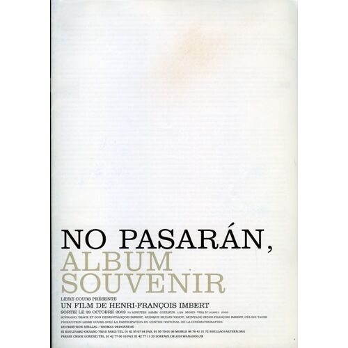 No Pasaràn, Album Souvenir; Dossier De Presse Du Film Documentaire Réalisé Par Henri-Francois Imbert
