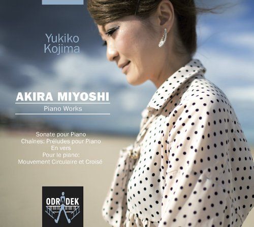 Miyoshi: Sonate Pour Piano; Chaines: Pre