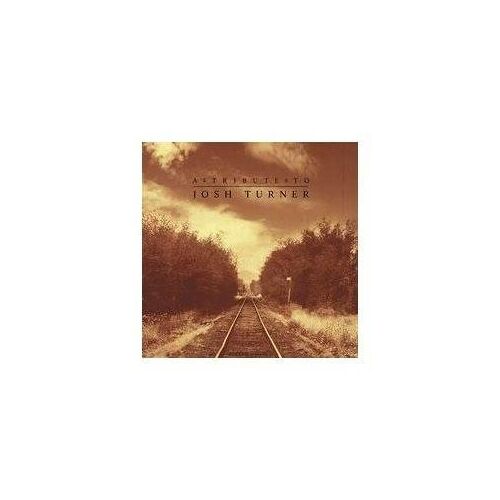 Tribute To Josh Turner / Various Tribute To Josh Turner / Various