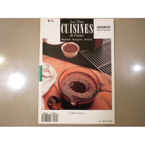 Les Trois Cuisines De France N°11 - Crèmes À Fourrer