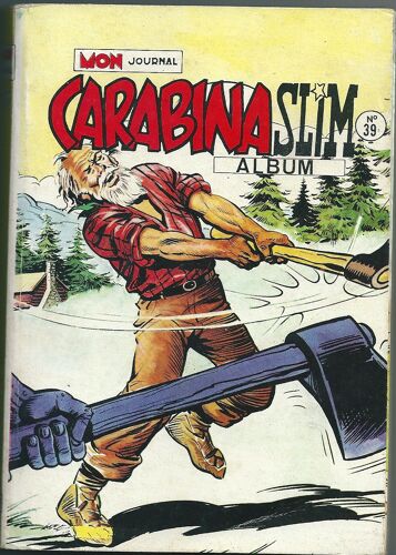 Carabina Slim Album N°39 (N°143-144-145 Oct.1984 À Avril 1985) Carabina Slim + Le Sorcier + La Patrouille Blanche.