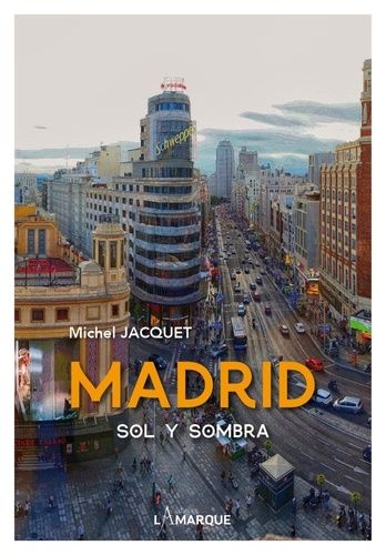 Madrid - Sol Y Sombra