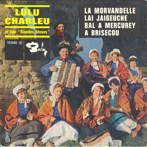 La Morvandelle/Lai Jaigeuche/Bal A Mercurey/A Brisecou