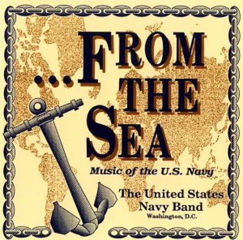 From The Sea/Music Of The Us Navy