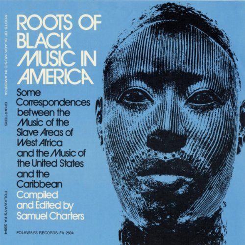Roots Of Black Music In America