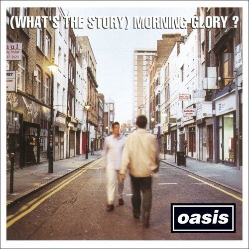(What's The Story) Morning Glory