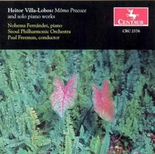A Prole Do Bebe, A Lenda Do Caboclo, As Tres Marias, Saudades De Selvas Brasilieras, Chôros No. 5, Mômo Preoce, Version Pour Piano Et Orchestre De Carnaval Das Crianças
