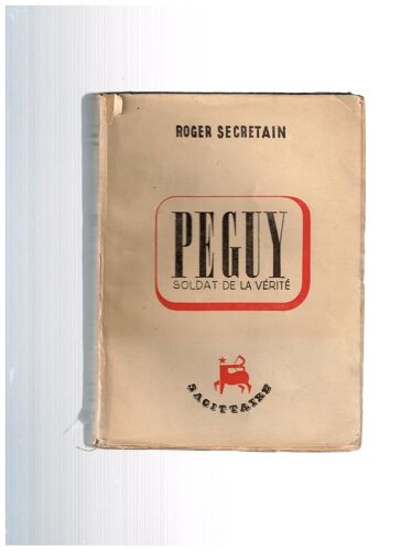 Péguy Soldat De La Vérité,