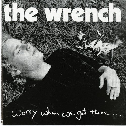 Worry When We Get There