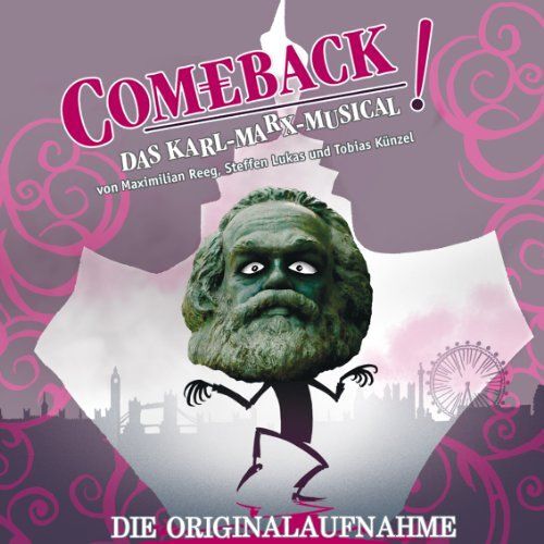 Comeback-Das Karl-Marx-Musical !