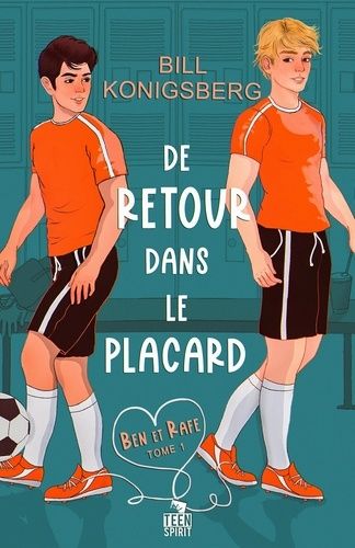 Ben Et Rafe - Tome 1 - De Retour Dans Le Placard