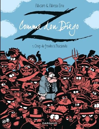 Z Comme Don Diego - Tome 1 - Coup De Foudre À L'hacienda