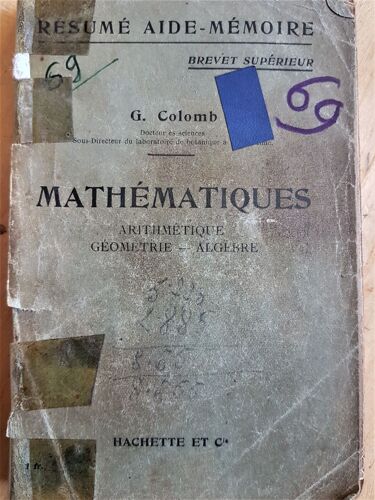 Résumé Aide-Mémoire. Mathématiques 1917  Brevet Supérieur