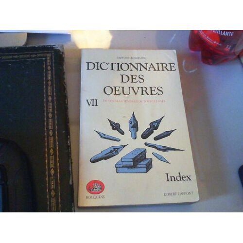 Dictionnaire Des Oeuvres Vii