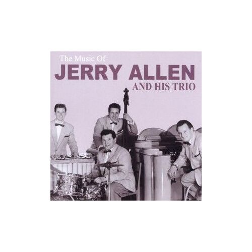 The Music Of Jerry Allen And His Trio