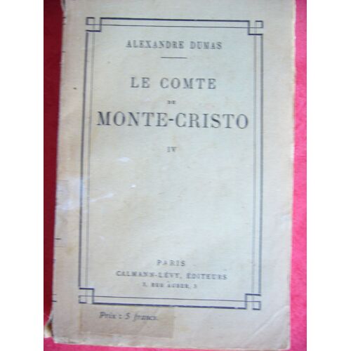 Le Comte De Monte-Cristo. Tome Iv