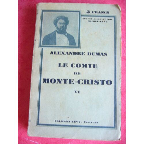 Le Comte De Monte-Cristo. Tome Vi