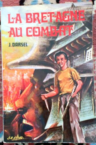 La Bretagne Au Combat 1939-1945 // Guerre Guingamp La Bretagne Au Combat 1939-1945 Darsel Guerre Guingamp ... La Bretagne Au Combat. 1939-1945. Par J. Darsel.