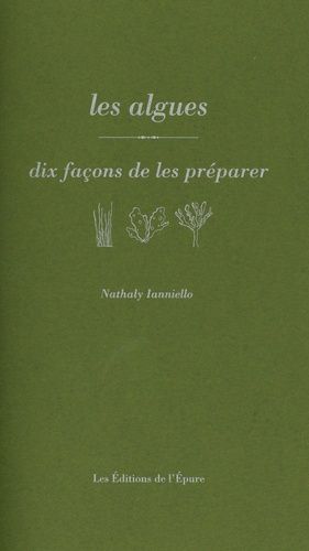 Les Algues - Dix Façons De Les Préparer