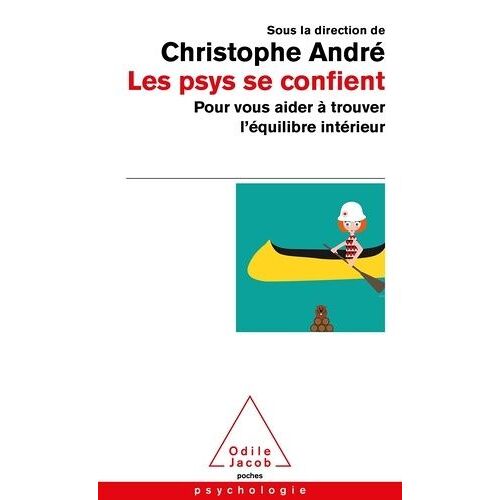 Les Psys Se Confient - Pour Vous Aider À Trouver L'équilibre Intérieur