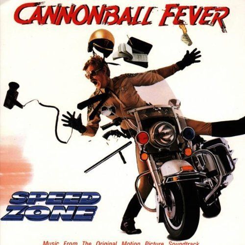 Cannonball Fever - Speed Zone - Plus Songs/Composé Par Wheatley, David