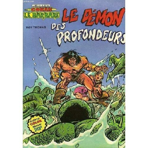 Conan Le Barbare N° 11 ( Février 1982 ) : " Le Démon Des Profondeurs "
