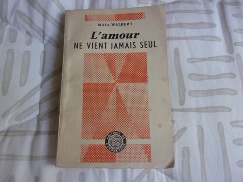 L'amour Ne Vient Jamais Seul