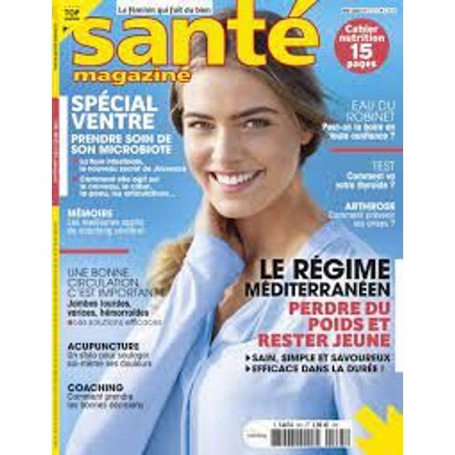 Sante Magazine N°545 Mai 2021 Le Régime Méditerranéen/ Spécial Ventre / Acupuncture / Coaching...