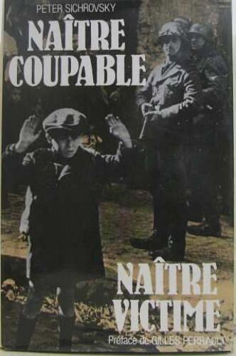 Naître Coupable, Naître Victime