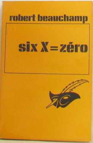 Six X= Zéro