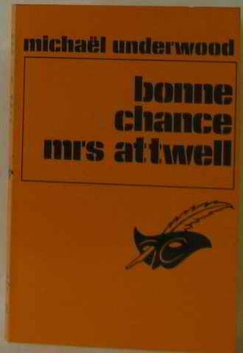 Bonne Chance, Mrs.  Attwell (Le Masque)