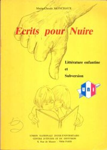 Écrits Pour Nuire - Littérature Enfantine Et Subversion