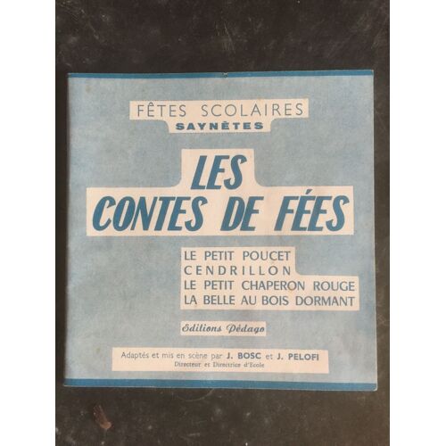Livret Théâtrale "Les Contes De Fees"....Ancien
