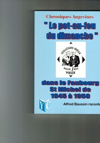 Chroniques Angevines "Le Pot-Au-Feu Du Dimanche" Dans Le Faubourg St Michel De 1945 À 1950
