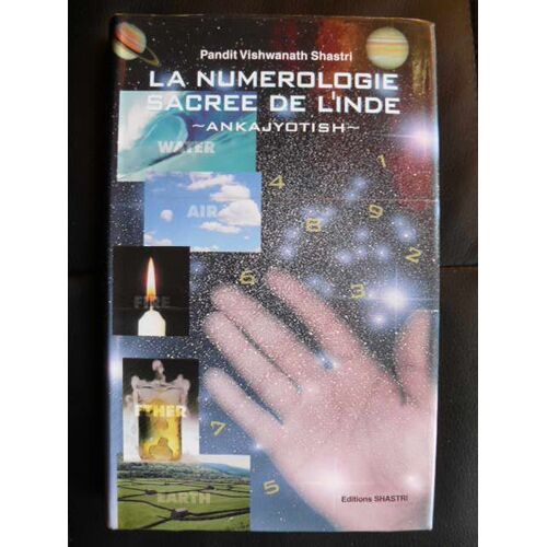 La Numérologie Sacrée De L'inde - Ankajyotish