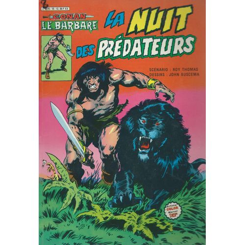 Conan Le Barbare N° 15 ( Juin 1983 ) : La Nuit Des Prédateurs