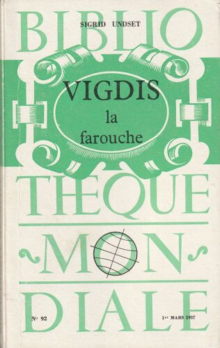Sigrid Undset, Vigdis La Farouche