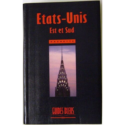 Guides Bleus Etats-Unis Est Et Sud