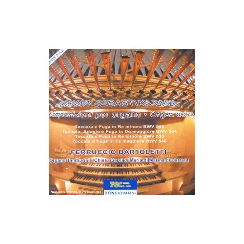 Toccatas & Fugues Pour L'orgue Bwv 538, 540, 564 & 565 - Feruccio Bartoletti, Orgue