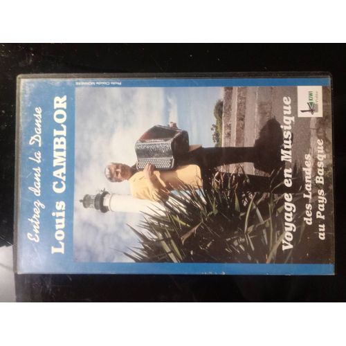 Entrez Dans La Dance - Louis Camblor, Voyage En Musique, Des Landes Au Pays Basque
