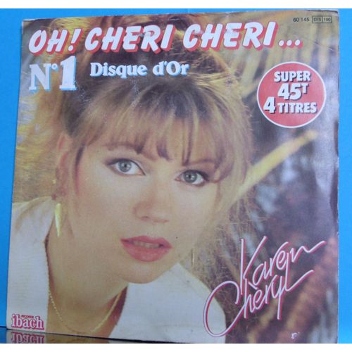 Oh! Cheri Cheri. Dis-Lui S'il M'oublie./ Twister Ma Peine. Seule.