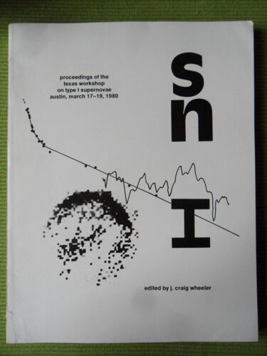 Proceedings Of The Texas Workshop On Type 1 Supernovae Austin, March 17-19, 1980 / Sni