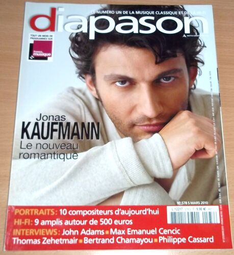 Diapason 578 Jonas Kaufmann Nouveau Romantique John Adams Max Emanuel Cencic Thomas Zehetmair